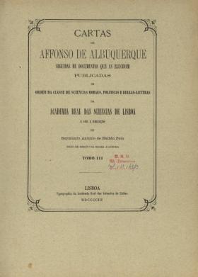 Cartas de Affonso de Albuquerque. 3
Raymundo Antonio de Bulhão Pato, 3, 1903 - 425 pags.