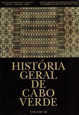 História Geral de Cabo Verde. III
Coordenação de Maria Emília Madeira Santos , III, 2002 - 540 pags.